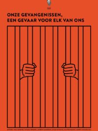 Vrijdaggroep rapport onze gevangenissen een gevaar voor elk van ons